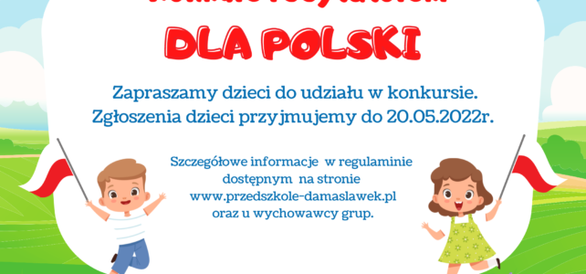 Konkurs recytatorski „Dla Polski” Konkurs recytatorski „Dla Polski”